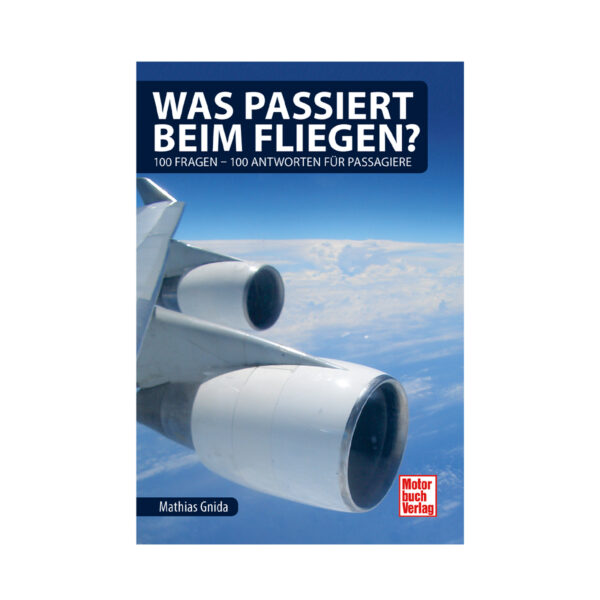 Was passiert beim Fliegen? Mathias Gnida